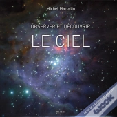 Observer Et Decouvrir Le Ciel ; Le Kit De L'Astronome Amateur