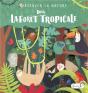 Observer La Nature ; Dans La Forêt Tropicale - Preview