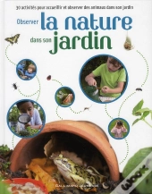 Observer La Nature Dans Son Jardin