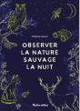 Observer La Nature Sauvage La Nuit - Preview