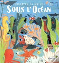 Capa do artigo Observer La Nature ; Sous L'Océan