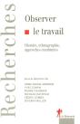 Observer Le Travail Histoire, Ethnographie, Approches Combinées - Preview
