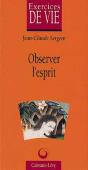 Observer L'Esprit - Preview