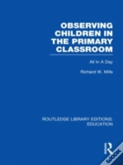 Capa do artigo Observing Children In The Primary Classroom (Rle Edu O)
