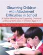 Observing Children With Attachment Difficulties In School - Preview