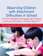 Observing Children With Attachment Difficulties In School - Preview