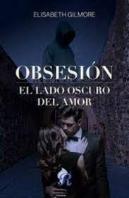 Obsesion El Lado Oscuro Del Amor