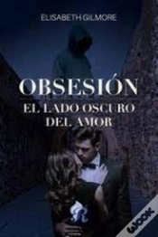 Capa do artigo Obsesion El Lado Oscuro Del Amor