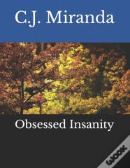 Obsessed Insanity