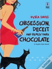 Capa do artigo Obsession, Deceit And Really Dark Chocolate