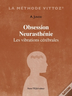 Capa do artigo Obsession Neurasthénie : Les Vibrations Cérébrales
