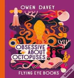 Obsessive About Octopuses