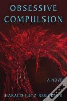Obsessive Compulsion