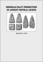 Obsidian Craft Production In Ancient Central Mexico - Preview