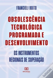 Capa do artigo Obsolescência Tecnológica Programada E Desenvolvimento
