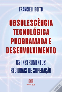 Capa do artigo Obsolescência Tecnológica Programada E Desenvolvimento