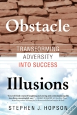 Capa do artigo Obstacle Illusions; Transforming Adversity Into Success