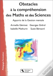 Obstacles À La Compréhension Des Maths Et Des Sciences : Apports De La Gestion Mentale