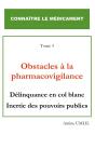 Obstacles A La Pharmacovigilance - Delinquance En Col Blanc Inert - Preview