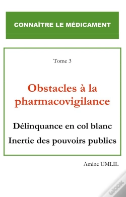 Capa do artigo Obstacles A La Pharmacovigilance - Delinquance En Col Blanc Inert