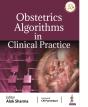 Obstetrics Algorithms In Clinical Practice - Preview