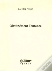 Obstinement L'Enfance
