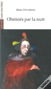 Obstinés Par La Nuit