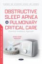 Obstructive Sleep Apnea In Pulmonary Critical Care: Essential Ventilatory Approach - Preview
