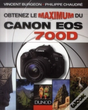 Capa do artigo Obtenez Le Maximum Du Canon Eos 700d