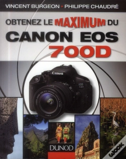 Capa do artigo Obtenez Le Maximum Du Canon Eos 700d