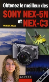 Obtenez Le Meilleur Des Sony Nex-5n Et Nex-C3