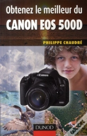 Capa do artigo Obtenez Le Meilleur Du Canon Eos 500d