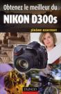 Obtenez Le Meilleur Du Nikon D300s - Preview