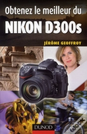 Capa do artigo Obtenez Le Meilleur Du Nikon D300s