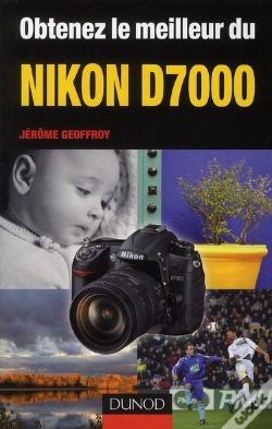 Capa do artigo Obtenez Le Meilleur Du Nikon D7000