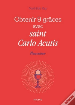Capa do artigo Obtenir 9 Grâces Avec Saint Carlo Acutis