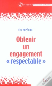 Capa do artigo Obtenir Un Engagement Respectable ; Les Etapes De La Communication En Visite Medicale