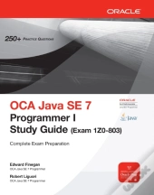 Oca Java Se 7 Programmer I Study Guide (Exam 1z0-803)