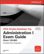 Oca Oracle Database 11g Administration I Exam Guide (Exam 1z0-052) - Preview