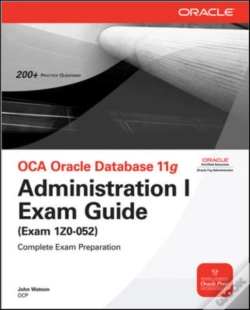 Capa do artigo Oca Oracle Database 11g Administration I Exam Guide (Exam 1z0-052)
