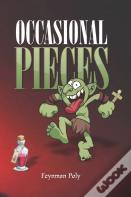 Ocassional Pieces