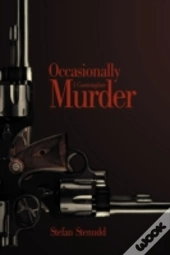 Occasionally I Contemplate Murder