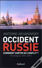 Occident-Russie ; Comment Sortir Du Conflit ?