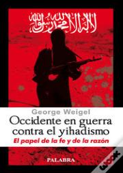Occidente En Guerra Contra El Yihadismo