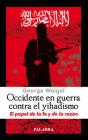 Occidente En Guerra Contra El Yihadismo - Preview
