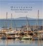Occitanie, Pyrénées-Méditerrannée ; Portrait D'Une Région - Preview