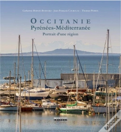 Capa do artigo Occitanie, Pyrénées-Méditerrannée ; Portrait D'Une Région