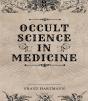 Occult Science In Medicine - Preview
