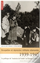 Occupation Et Répression Militaire Allemande