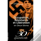 Occupation Resistance Et Liberation En Deux Sevres